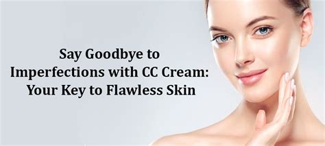 Loreal CC Cream: The Secret Weapon for a Youthful Appearance